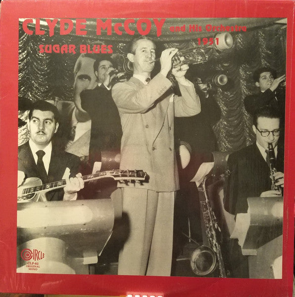 Clyde McCoy And His Orchestra : Sugar Blues 1951  (LP, Mono)