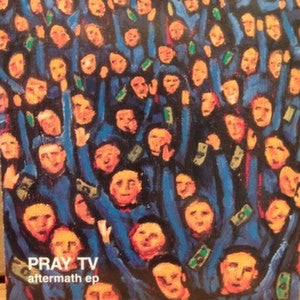 Pray TV : Aftermath (CD, EP)