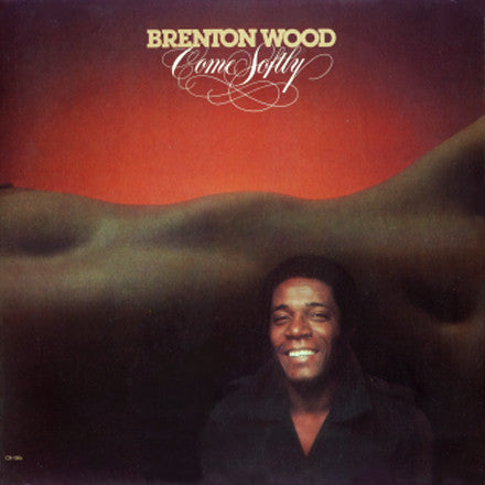 Brenton Wood : Come Softly (LP, Album, Promo)