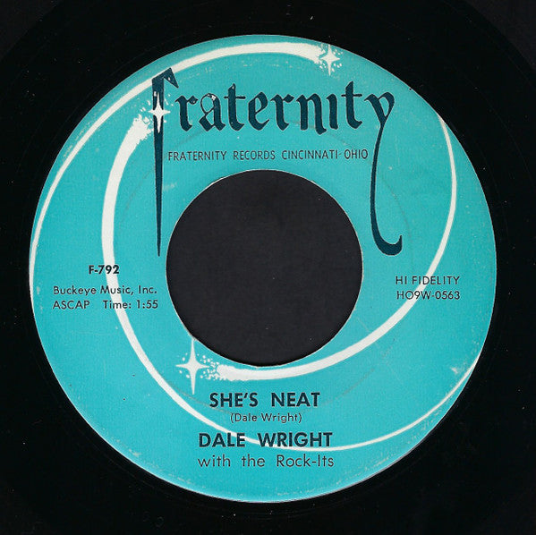 Dale Wright With The Rock-Its : She's Neat / Say That You Care (7", Single, Ind)