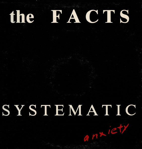 The Facts : Systematic Anxiety (12", MiniAlbum)