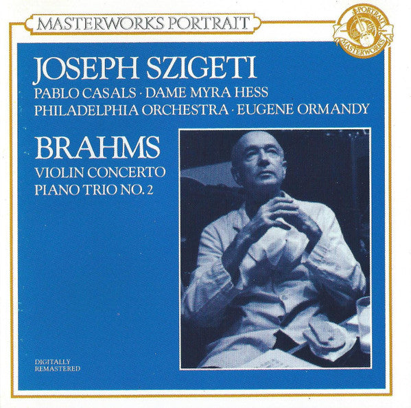 Johannes Brahms - Joseph Szigeti : Violin Concerto | Piano Trio No. 2 (CD, Comp, Mono, RM)
