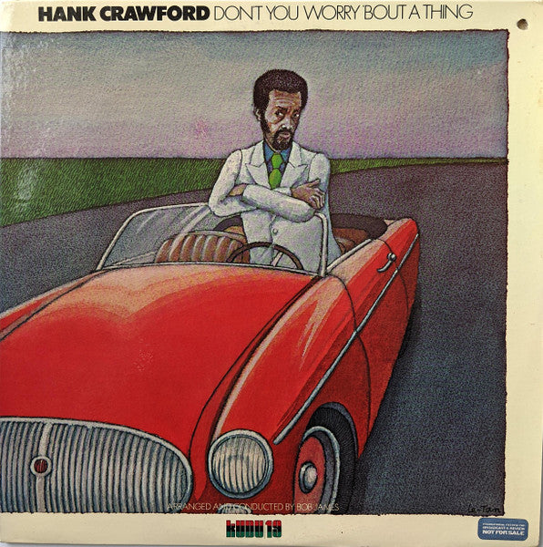 Hank Crawford : Don't You Worry 'Bout A Thing (LP, Album, Promo)