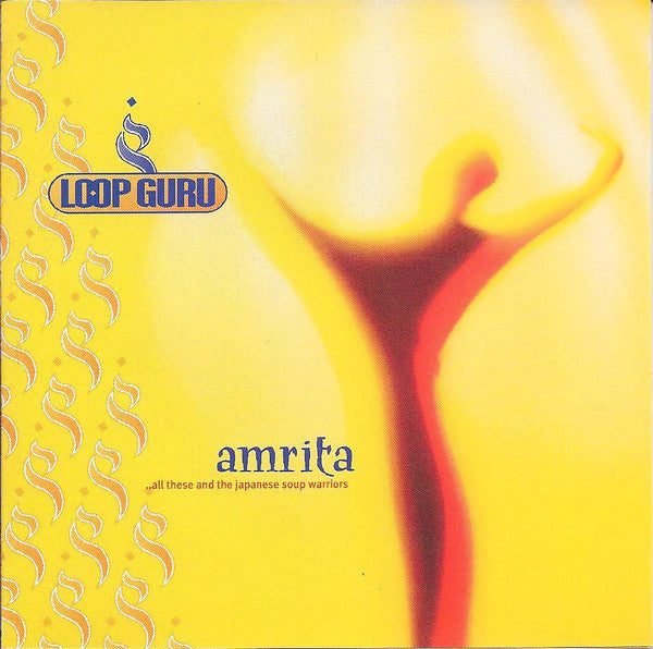 Loop Guru : Amrita (..All These And The Japanese Soup Warriors) (CD, Album, RE)