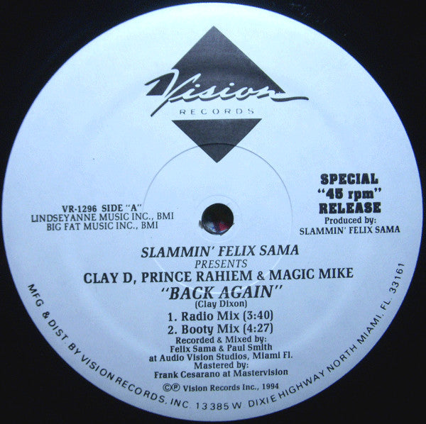 Slammin' Felix Sama* Presents Clay D*, Prince Rahiem & DJ Magic Mike : Back Again (12")