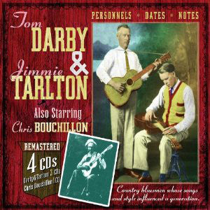 Darby & Tarlton Also Starring Chris Bouchillon : Tom Darby & Jimmie Tarlton, Also Starring Chris Bouchillon (4xCD, Comp, Mono, RM)