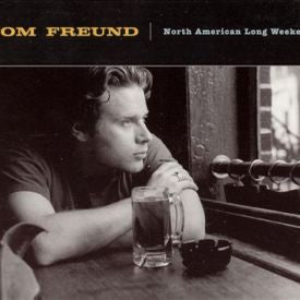 Tom Freund : North American Long Weekend (CD, Album, Dig)