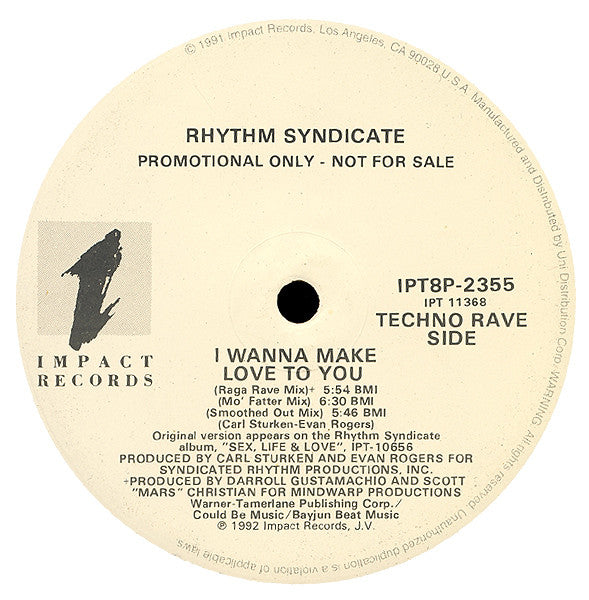 Rythm Syndicate (2) : I Wanna Make Love To You (12", Promo)