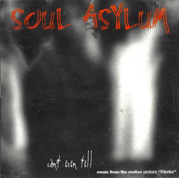 Soul Asylum (2) : Can't Even Tell (CD, Single, Promo)