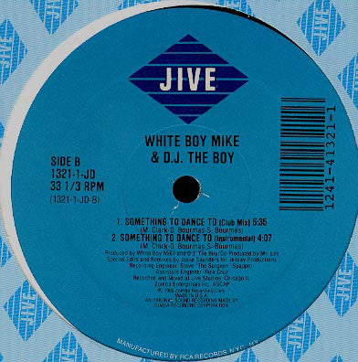 White Boy Mike & DJ The Boy : Something To Dance To (12")