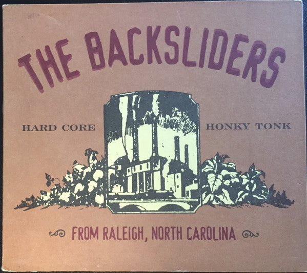 The Backsliders (2) : From Raleigh North Carolina (CD, EP)