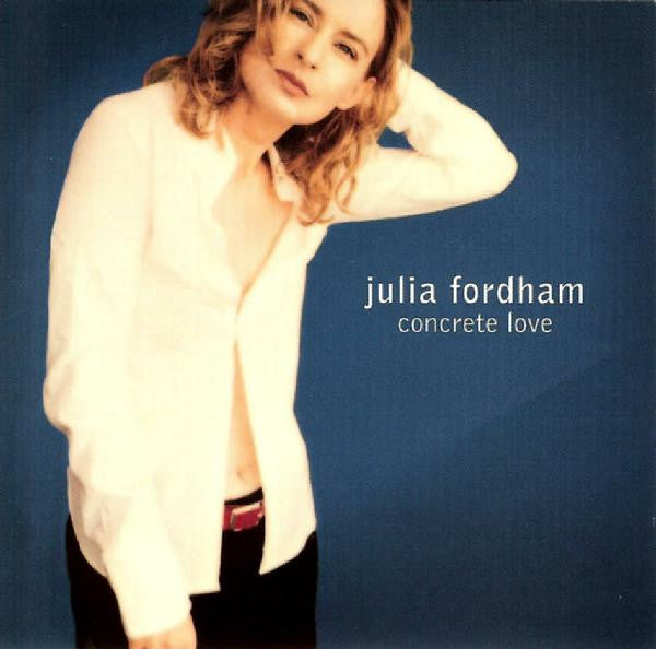 Julia Fordham : Concrete Love (CD, Album)