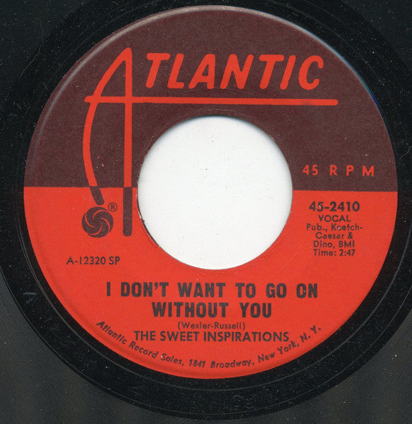 The Sweet Inspirations : Why (Am I Treated So Bad) / I Don't Want To Go On Without You (7", Single, SP )