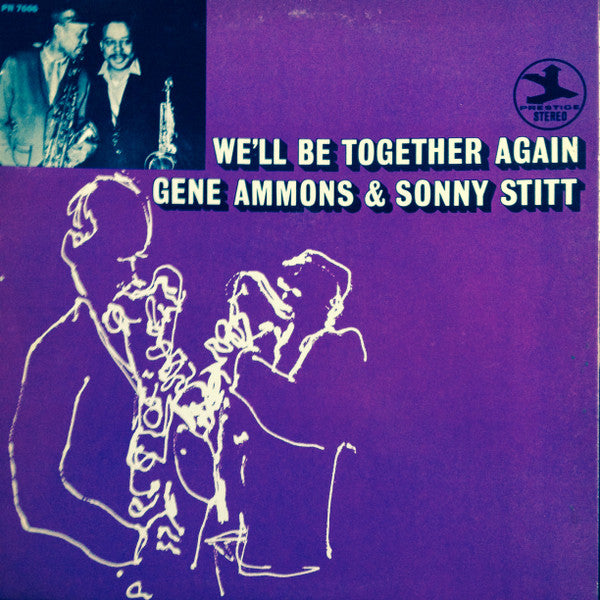 Gene Ammons / Sonny Stitt : We'll Be Together Again (LP, Album, RE)