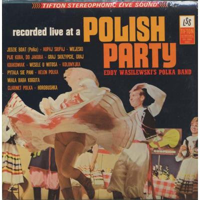 Eddy Wasilewski's Polka Band : Recorded Live At A Polish Party (LP, Album)