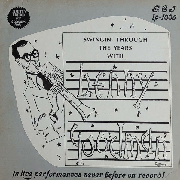 Benny Goodman And His Orchestra : Swingin' Through The Years (LP, Comp, Mono, Ltd)