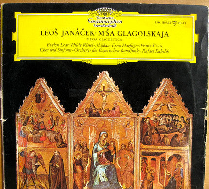 Leoš Janáček - Evelyn Lear • Hilde Rössel-Majdan • Ernst Haefliger • Franz Crass, Chor* Und Sinfonie-Orchester Des Bayerischen Rundfunks*, Rafael Kubelik : M´ša Glagolskaja = Missa Glagolitica (LP, Mono)