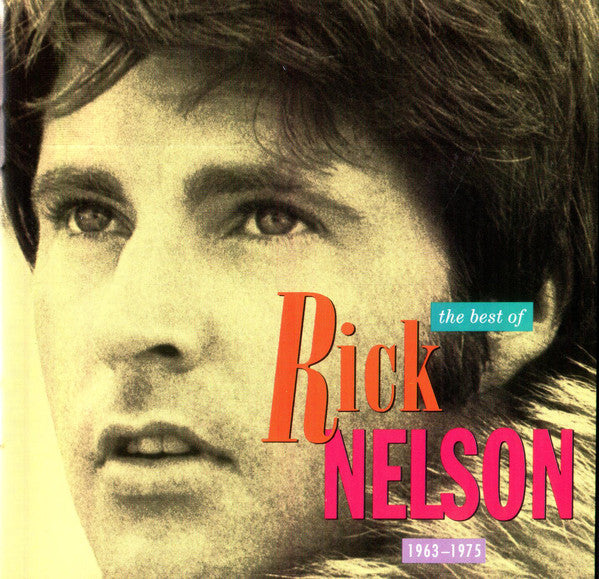 Ricky Nelson (2) : The Best Of Rick Nelson 1963-1975 (CD, Comp, RM)