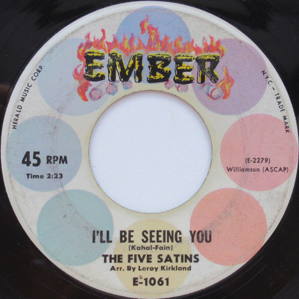 The Five Satins : I'll Be Seeing You / A Night Like This (7", Single)