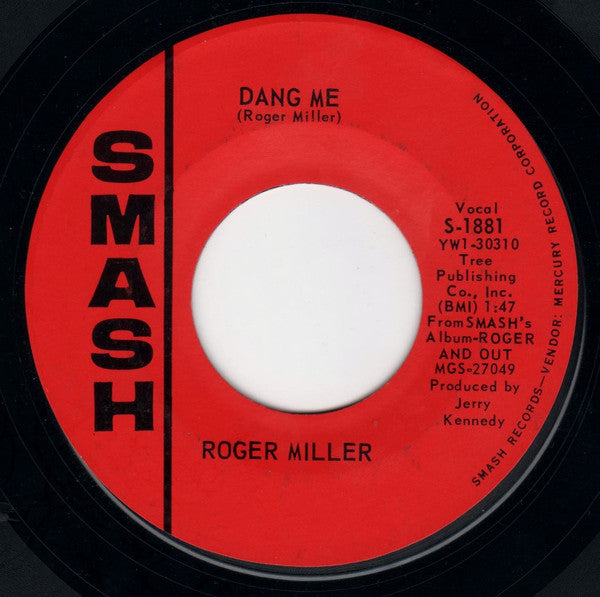 Roger Miller : Dang Me / Got 2 Again (7")