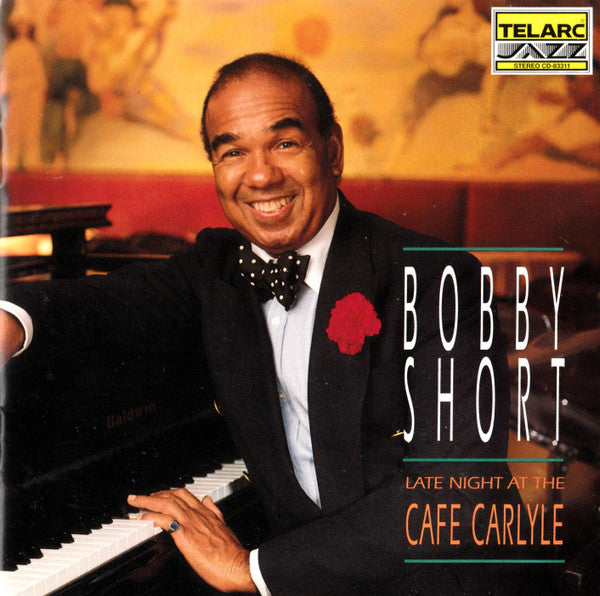 Bobby Short : Late Night At The Cafe Carlyle (CD, Album)