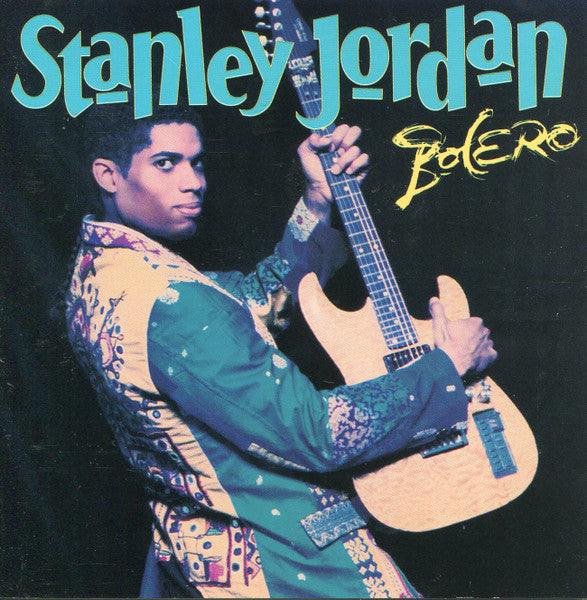 Stanley Jordan : Bolero (CD, Album)