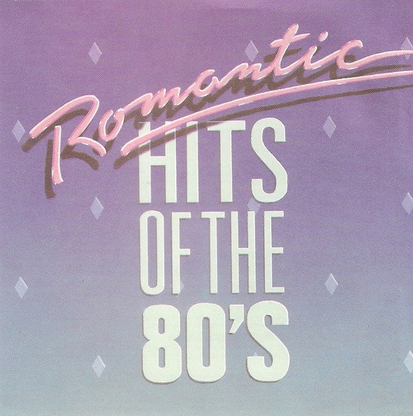 Various : Romantic Hits Of The 80's (CD, Comp)