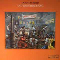 Donald Byrd And 125th Street, N.Y.C.* : Donald Byrd And 125th Street, N.Y.C. (LP, Album, Promo, Rad)