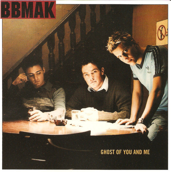 BBMak : Ghost Of You And Me (CD, Single, Promo)