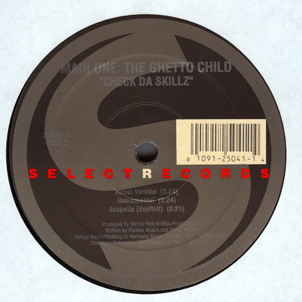 Main One: The Ghetto Child* : Check Da Skillz (12")