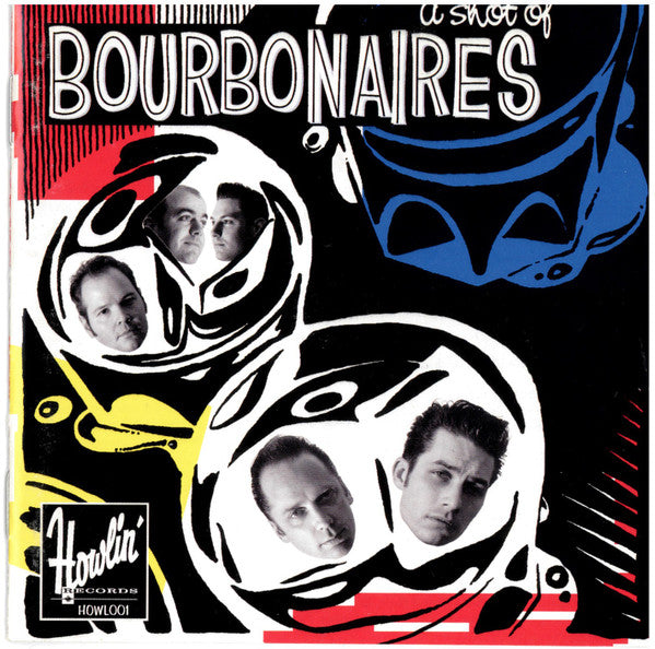 The Bourbonaires : A Shot Of Bourbonaires (CD, Album)