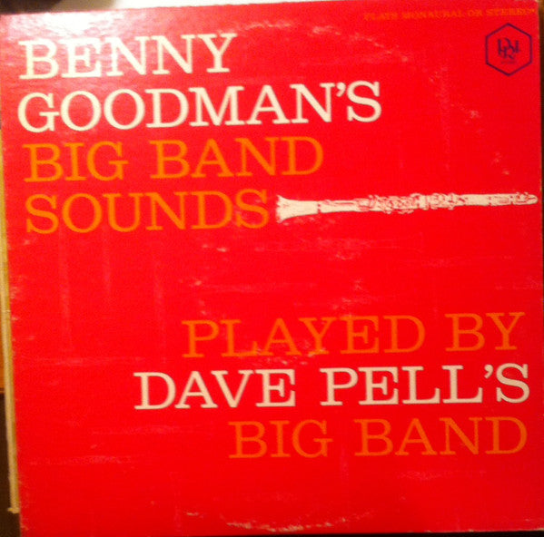 Dave Pell : Dave Pell Plays Benny Goodman's Big Band Sounds (LP, Album, Tra)