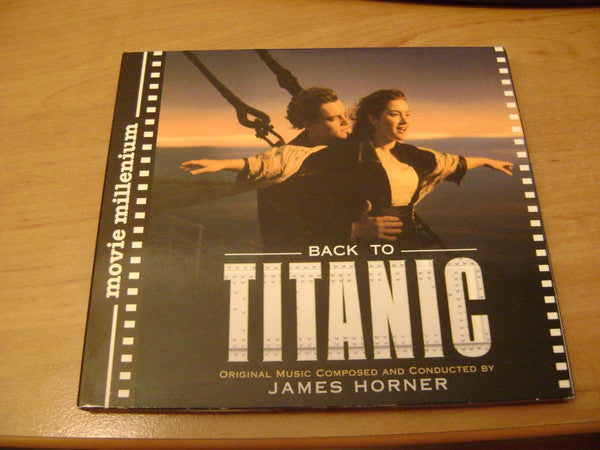 James Horner : Back To Titanic (Music From The Motion Picture) (CD, Album, RE)