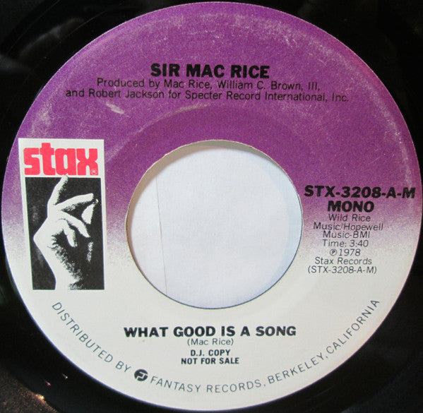 Sir Mack Rice : What Good Is A Song (7", Promo)