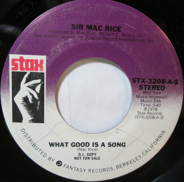 Sir Mack Rice : What Good Is A Song (7", Promo)