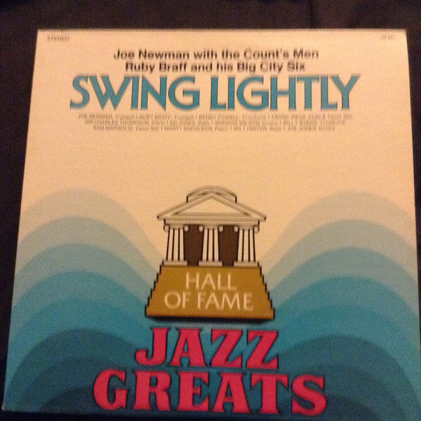 Joe Newman And The Count's Men / Ruby Braff And His Big City Six : Swing Lightly (LP, Album, RE)
