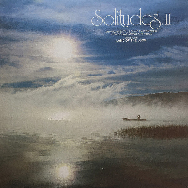 Dan Gibson : Solitudes II - Opus One - Land Of The Loon (LP, Album)