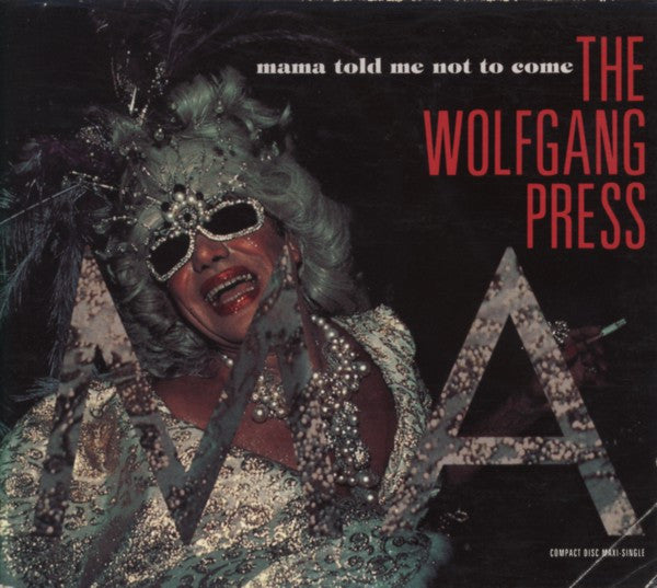 The Wolfgang Press : Mama Told Me Not To Come (CD, Maxi, Dig)