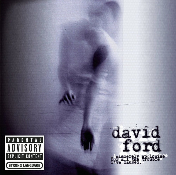 David Ford (3) : I Sincerely Apologise For All The Trouble I've Caused (CD, Album)