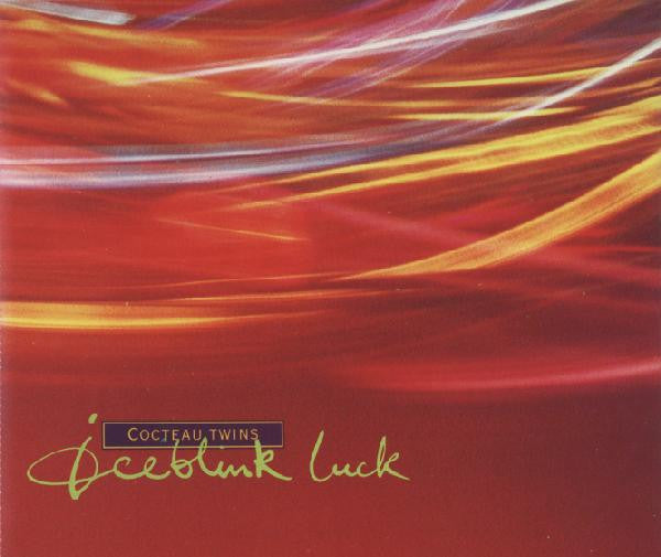 Cocteau Twins : Iceblink Luck (CD, Single)
