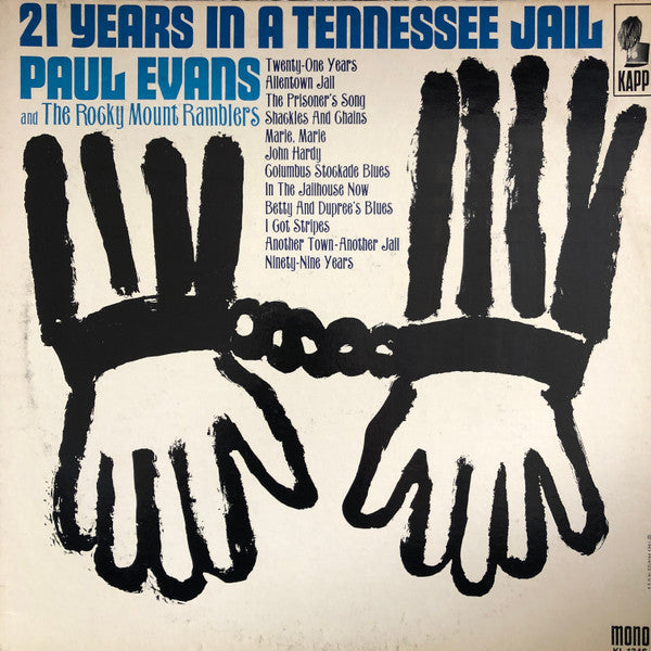 Paul Evans And The Rocky Mount Ramblers : 21 Years In A Tennessee Jail (LP, Album, Promo)