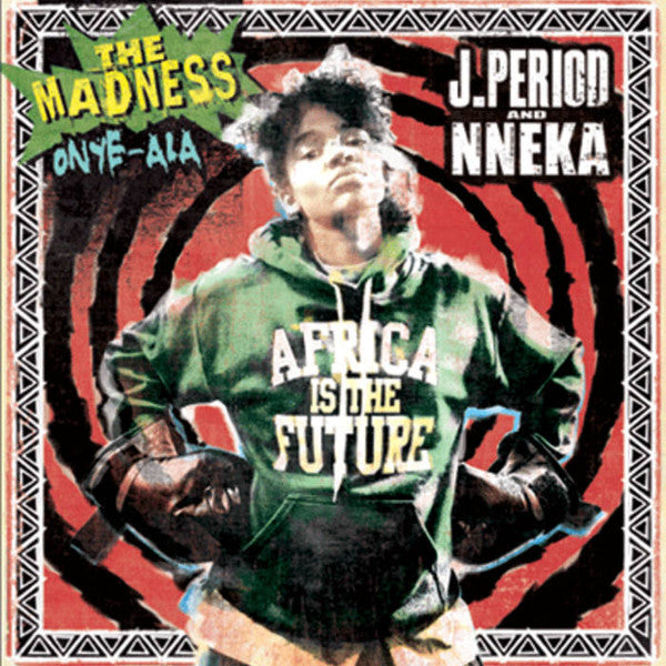 DJ J-Period And Nneka : The Madness (Onye-Ala) (CD, Comp, Mixed, Promo)