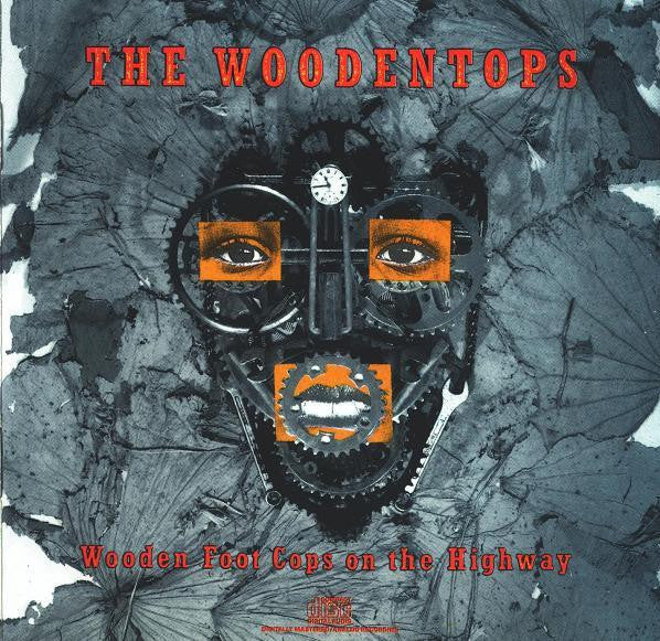 The Woodentops : Wooden Foot Cops On The Highway (CD, Album)