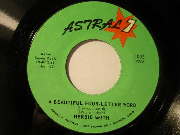 Herbie Smith : A Beautiful Four-Letter Word (7", Single)