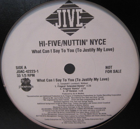 Hi-Five & Nuttin' Nyce : What Can I Say To You (To Justify My Love) (12", Promo)