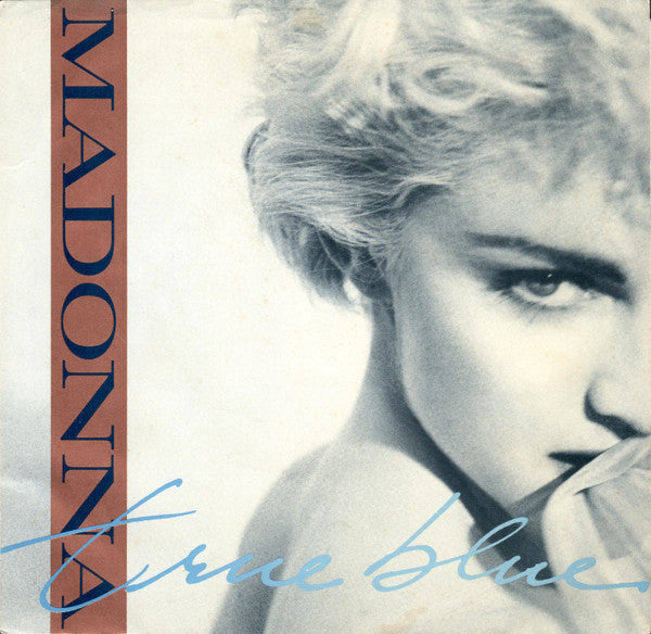 Madonna : True Blue (7", Single, SRC)