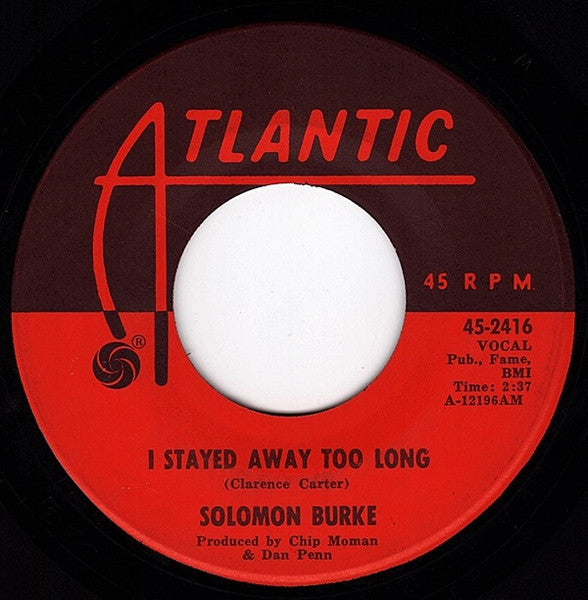 Solomon Burke : Take Me (Just As I Am) / I Stayed Away Too Long (7", Single)