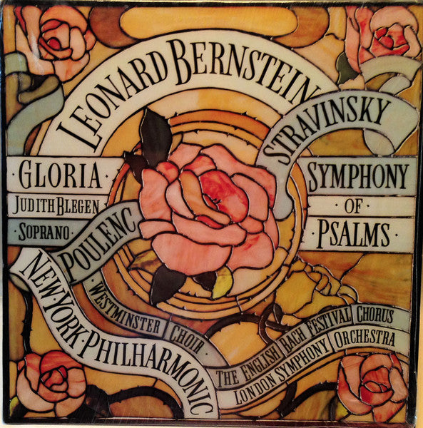 Leonard Bernstein, Francis Poulenc, Judith Blegen, Westminster Symphonic Choir, New York Philharmonic / Igor Stravinsky, English Bach Festival Chorus, London Symphony Orchestra : Gloria / Symphony Of Psalms (LP, Album)