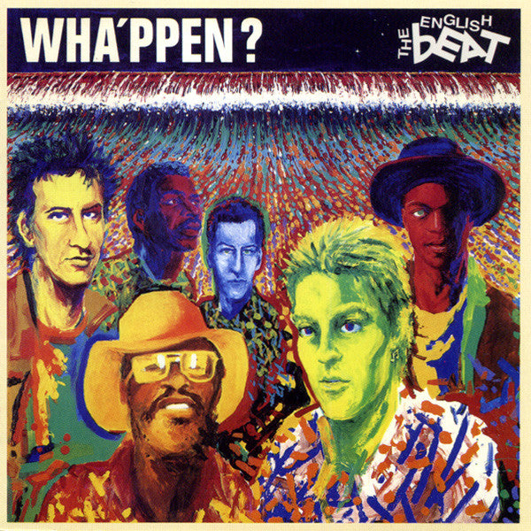 The English Beat* : Wha'ppen? (CD, Album, RE, RM)