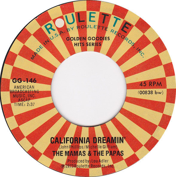 The Mamas & The Papas : California Dreamin' / Twelve Thirty (Young Girls Are Coming To The Canyon) (7", Single, Mono)